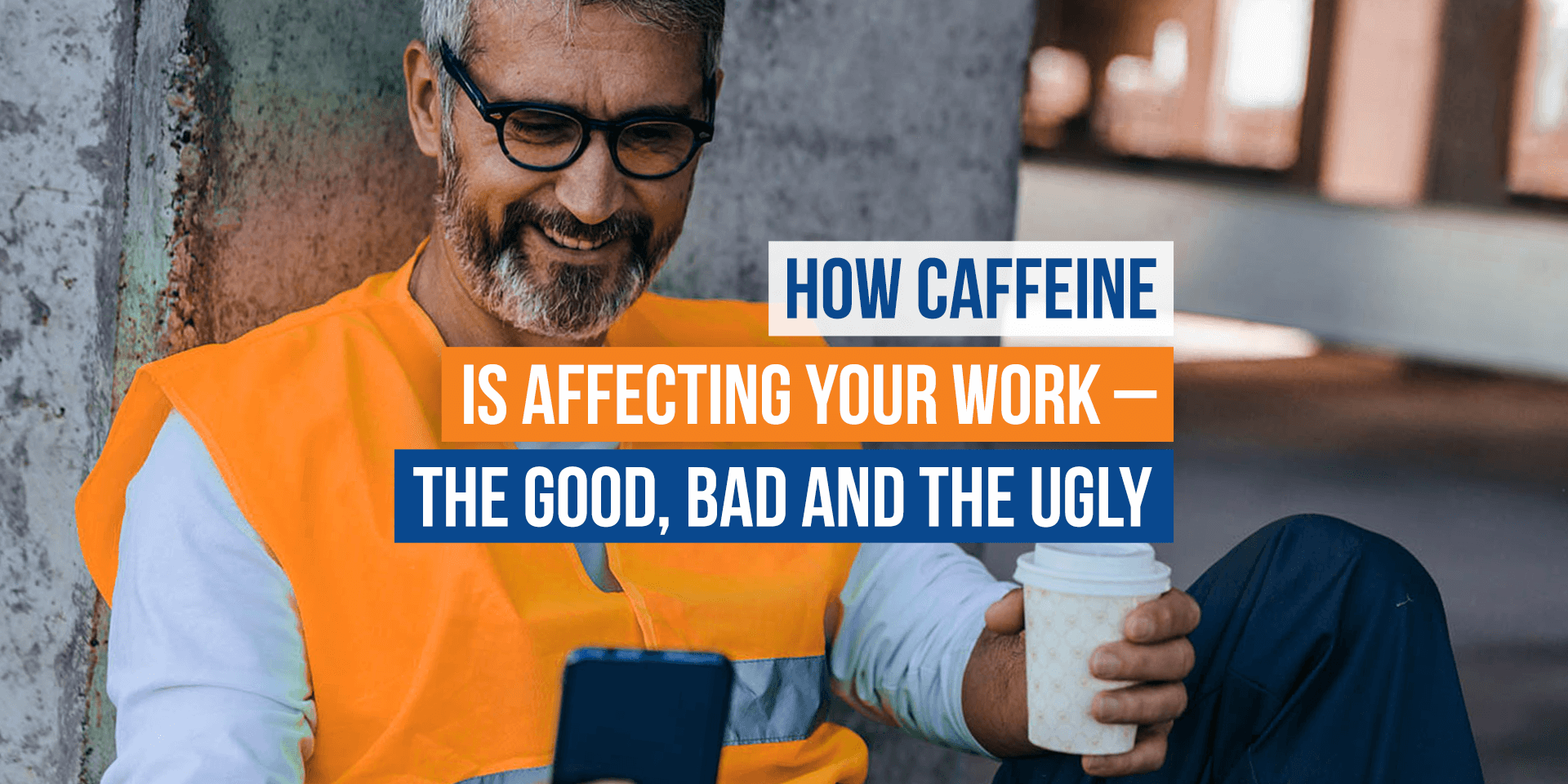 Blog Caffiene Is It Really Affecting Your Work
