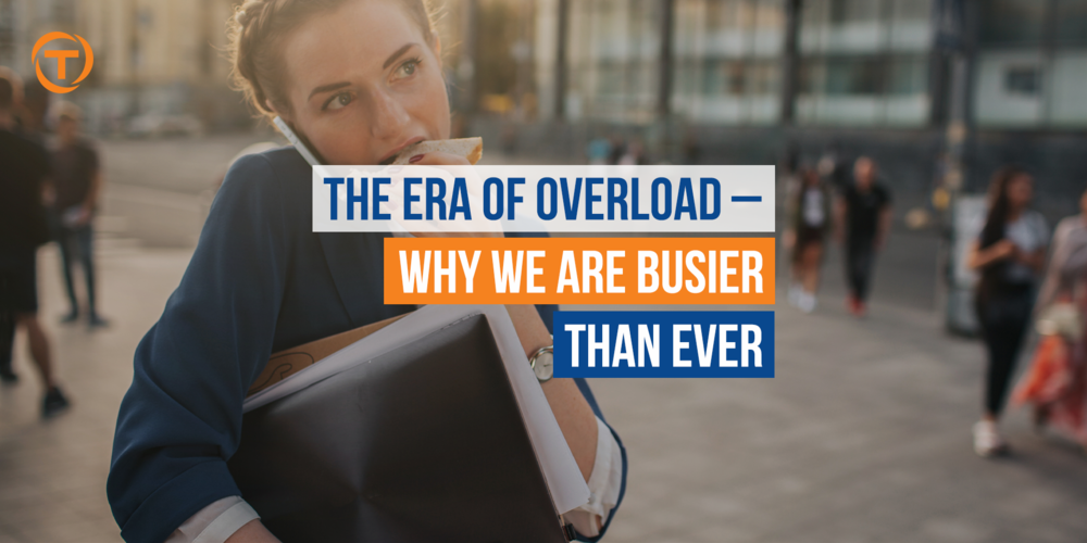Blog [07 July] The Era Of Overload