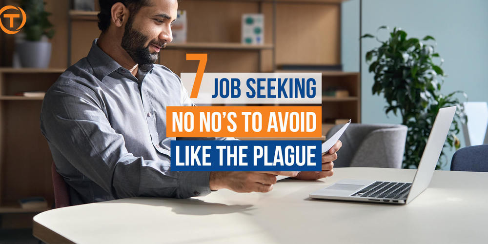 Blog 7 Job Seeking No Nos