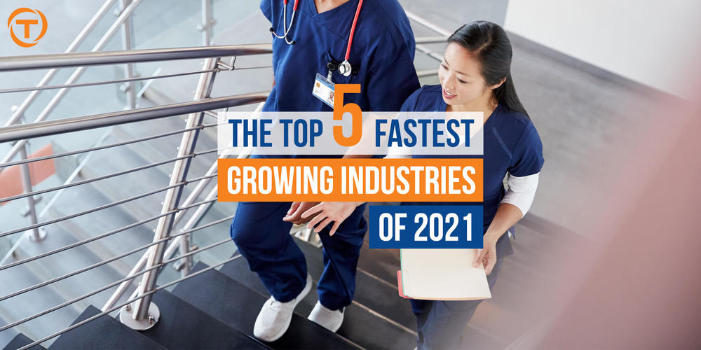 Blog 5 Fastest Growing Industries 2021