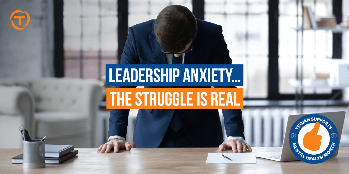Blog Leadership Anxiety The Struggle Is Real