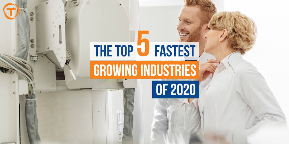 Blog 5 Fastest Growing Industries 2020