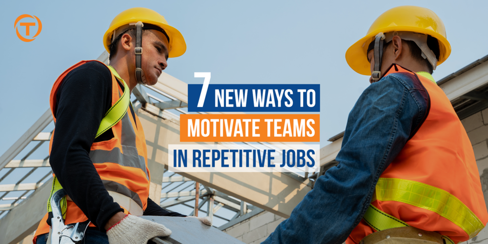 Blog [11 Nov] 7 New Ways To Motivate Teams 