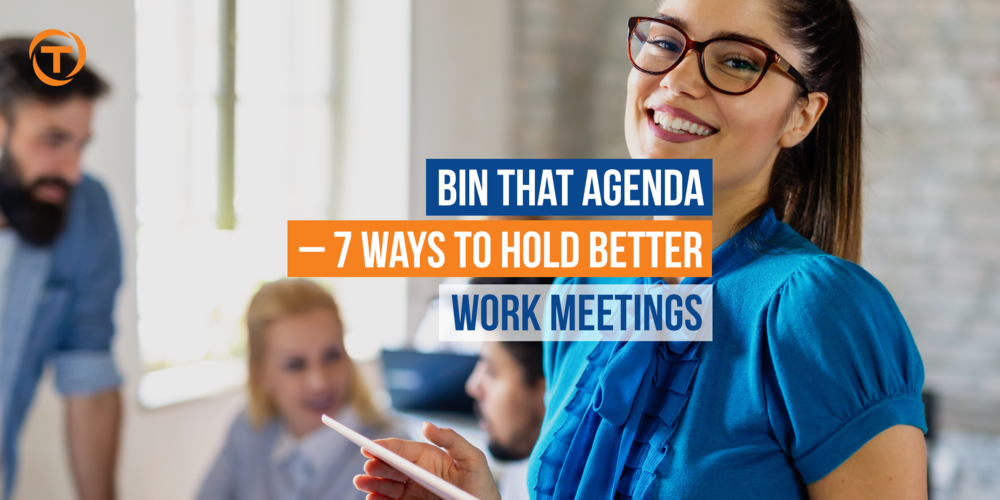 Blog [11 Nov] 7 Ways To Hold Better Work Meetings