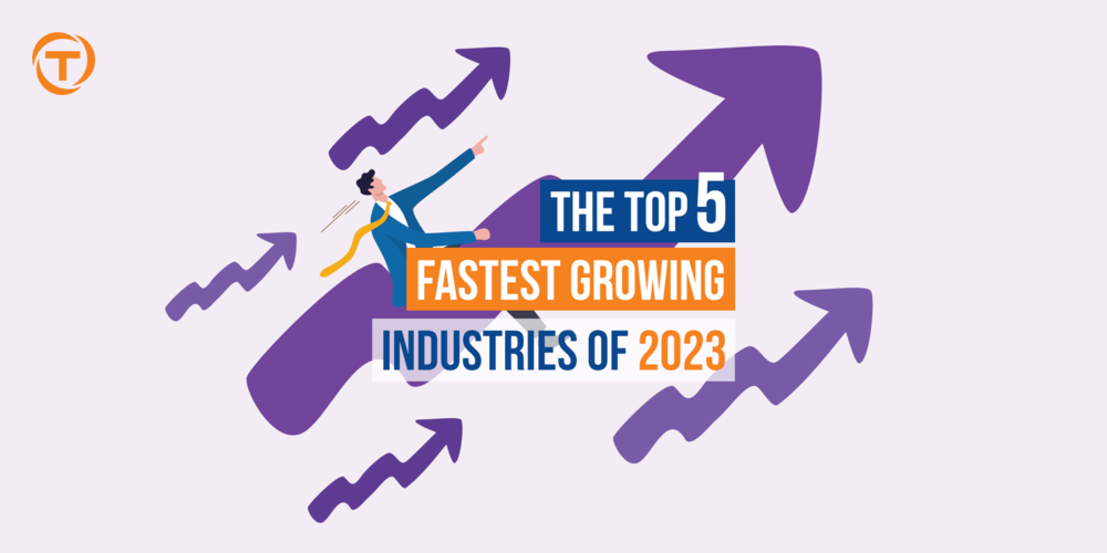 1 Blog [02 Feb] Top 5 Fastest Growing Industries