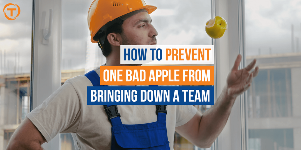 Blog Prevent Bad Apple Bringing Down Team