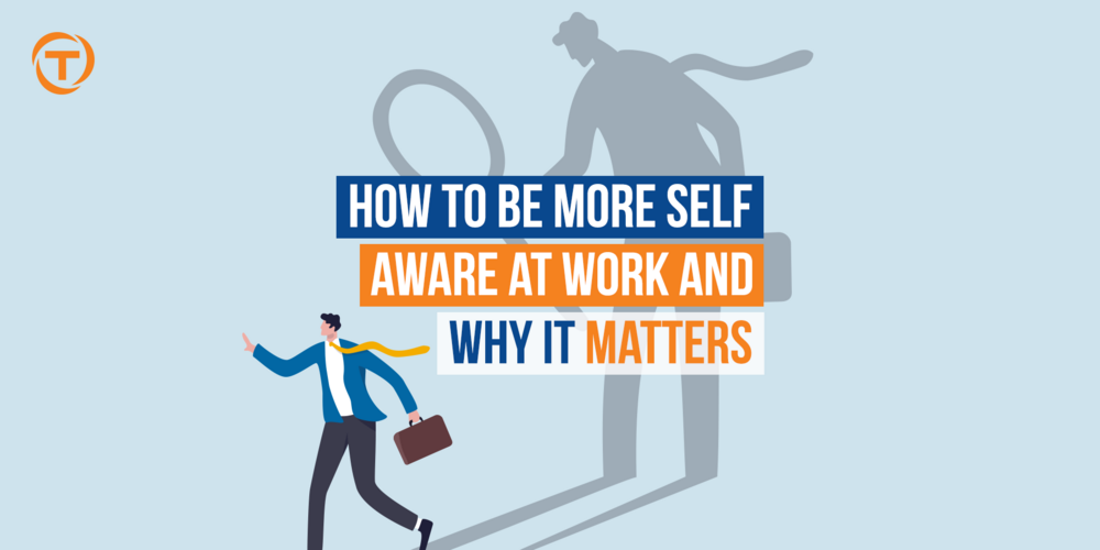 Blog [09 Sep] How To Be More Self Aware